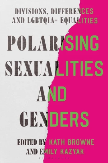 Polarising Sexualities and Genders