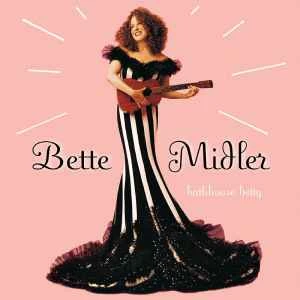 CD Bette Midler - Bathhouse Betty
