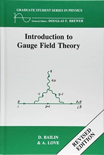 Introduction to Gauge Field Theory Revised Edition