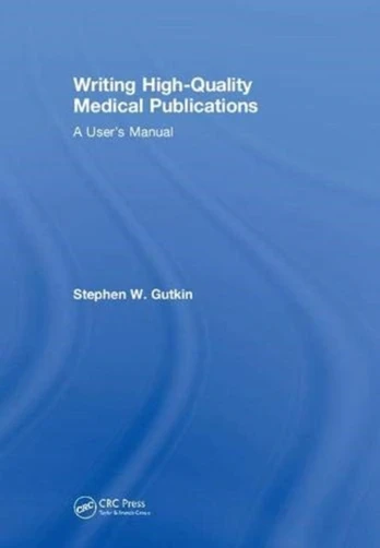 Writing High-Quality Medical Publications