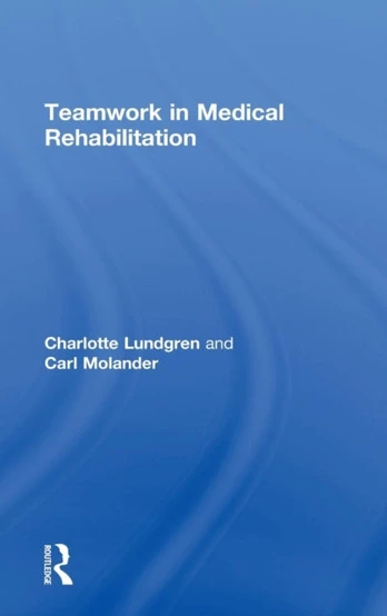 Teamwork in Medical Rehabilitation