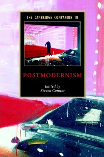 Cambridge Companion to Postmodernism