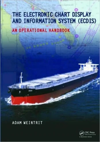 Electronic Chart Display and Information System (ECDIS): An Operational Handbook