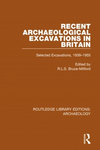 Recent Archaeological Excavations in Britain
