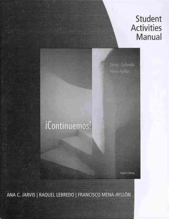 Student Activities Manual for Jarvis/Lebredo/Mena-Ayllon's ¡Continuemos!, 8th