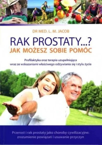 Prostatos vėžys? Kaip galite sau padėti - Lm Jacob