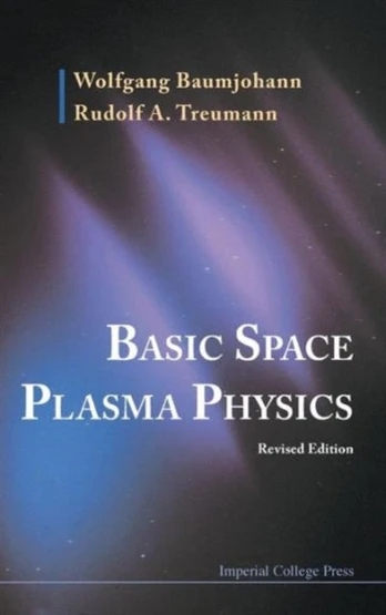 Basic Space Plasma Physics (Revised Edition)