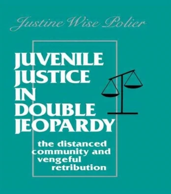 Juvenile Justice in Double Jeopardy