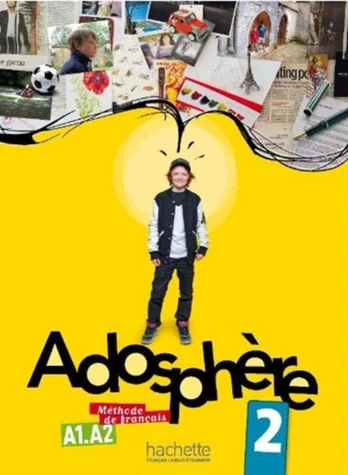 Adosphere 2 - Livre de l'eleve (A1-A2)