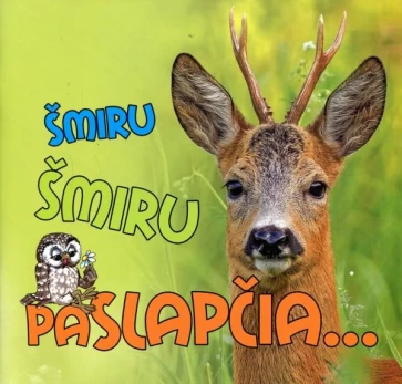 Šmiru šmiru paslapčia