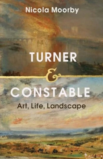 Turner and Constable, Art, Life, Landscape
