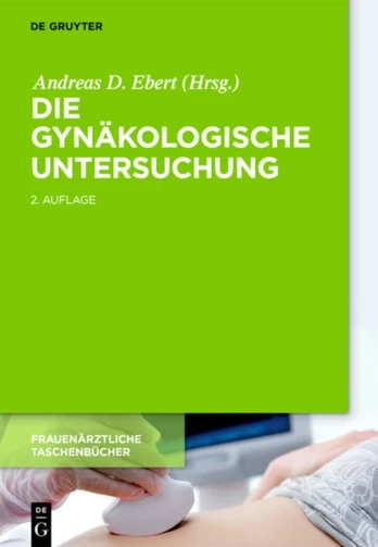 Die gynakologische Untersuchung