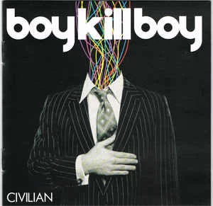 CD Boy Kill Boy - Civilian