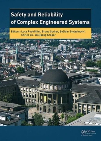Safety and Reliability of Complex Engineered Systems