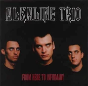 CD Alkaline Trio - From Here To Infirmary