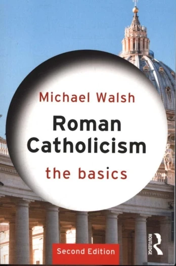 Roman Catholicism: The Basics
