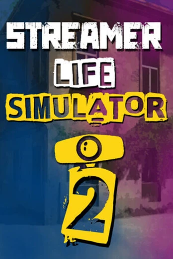 Streamer Life Simulator 2 PC