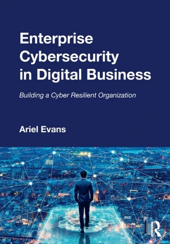 Enterprise Cybersecurity in Digital Business