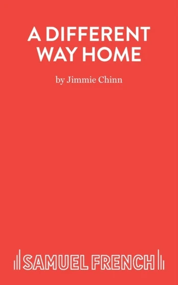 Different Way Home - A Play