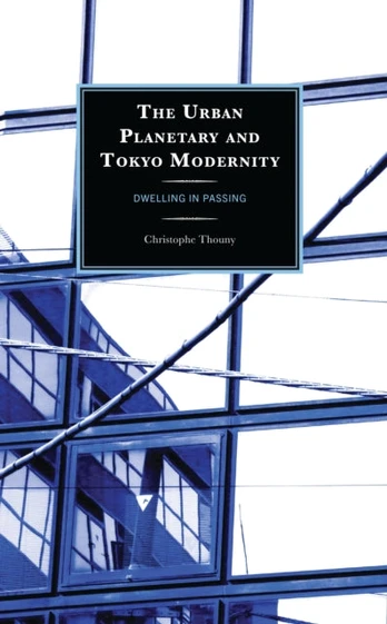 Urban Planetary and Tokyo Modernity
