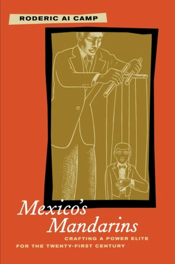 Mexico’s Mandarins