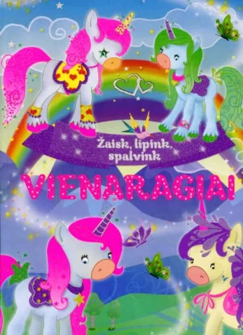 Vienaragiai. Žaisk, lipink, spalvink