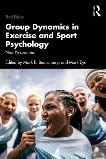Group Dynamics in Exercise and Sport Psychology