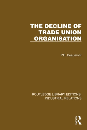 Decline of Trade Union Organisation