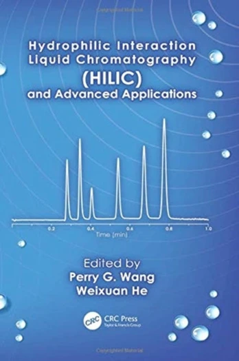 Hydrophilic Interaction Liquid Chromatography (HILIC) and Advanced Applications