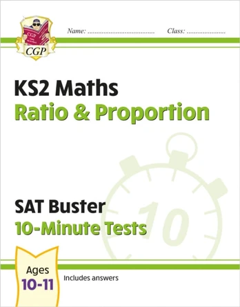 KS2 Maths SAT Buster 10-Minute Tests - Ratio & Proportion (for the 2026 tests)