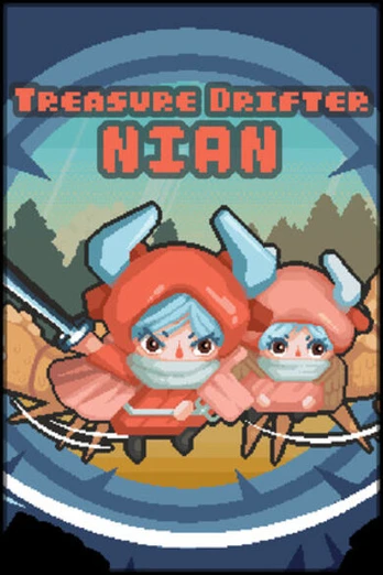 Treasure Drifter: Nian PC