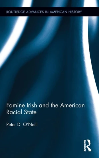 Famine Irish and the American Racial State