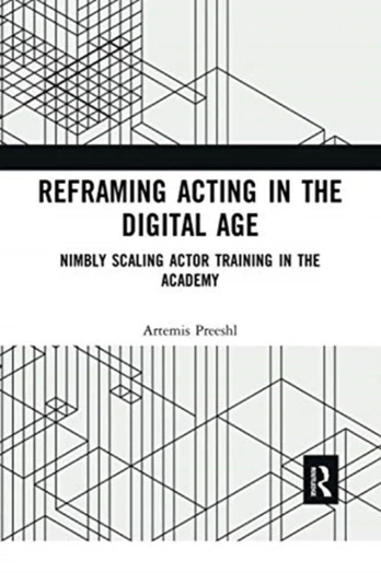 Reframing Acting in the Digital Age
