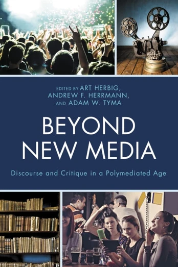 Beyond New Media