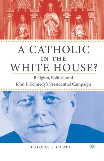 Catholic in the White House?