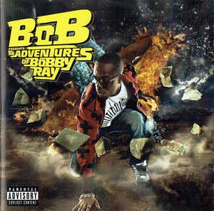 CD B.o.B - B.o.B Presents: The Adventures Of Bobby Ray