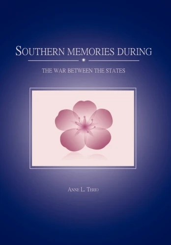 Southern Memories During the War Between the States