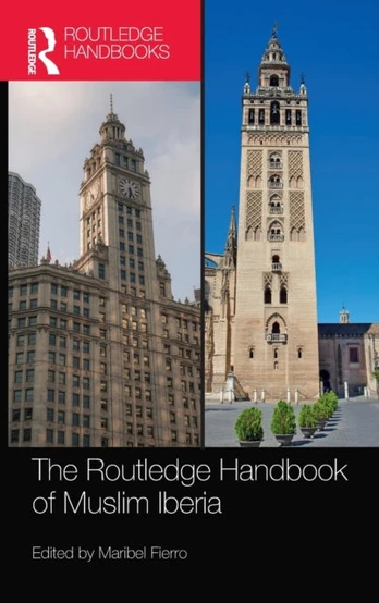 Routledge Handbook of Muslim Iberia