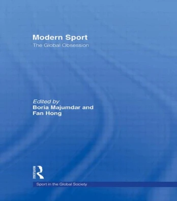 Modern Sport – The Global Obsession