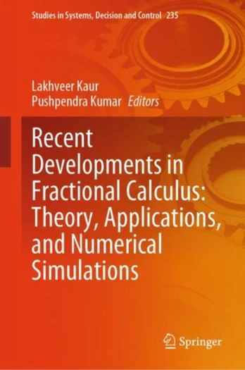 Recent Developments in Fractional Calculus: Theory, Applications, and Numerical Simulations