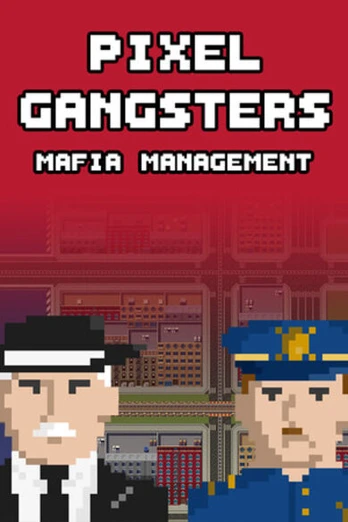 Pixel Gangsters: Mafia Manager PC