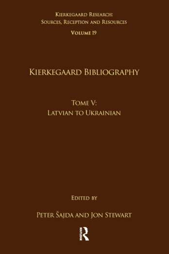 Volume 19, Tome V: Kierkegaard Bibliography