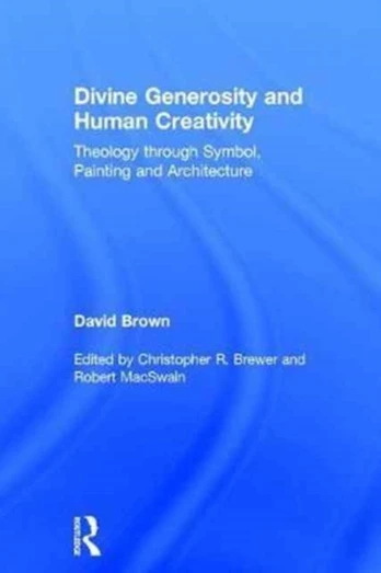 Divine Generosity and Human Creativity
