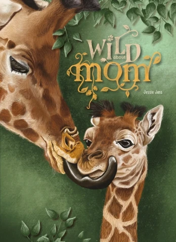 Wild About Mom