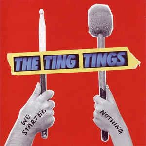 CD The Ting Tings - We Started Nothing