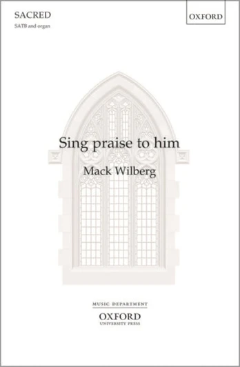 Sing praise to him
