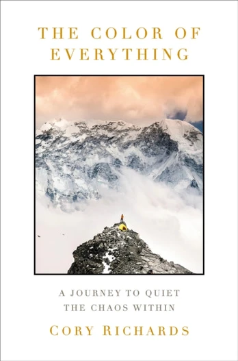 Color of Everything, A Journey to Quiet the Chaos Within