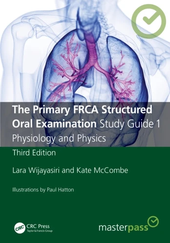 Primary FRCA Structured Oral Examination Study Guide 1