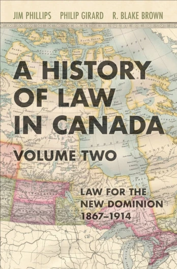 History of Law in Canada, Volume Two