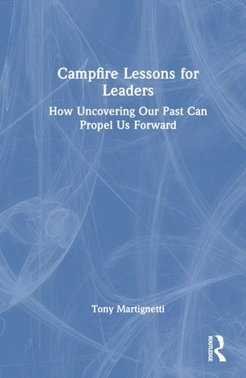Campfire Lessons for Leaders